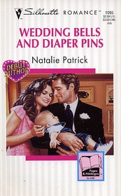Wedding Bells And Diaper Pins (Silhouette Romance, No 1095)