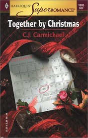 Together by Christmas (Harlequin Superromance, No 1095)