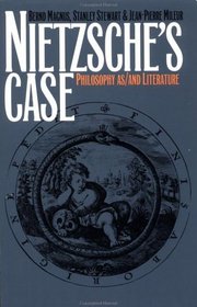 Nietzsche's Case: Philosophy As/and Literature
