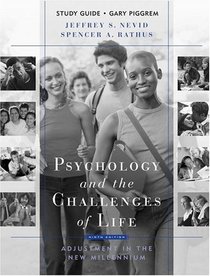 Psychology and the Challenges of Life, Study Guide  : Adjustmentin the New Millennium