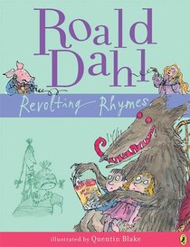 Roald Dahls Revolting Rhymes, Roald Dahl. (Hardcover 0517110954)