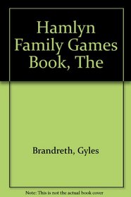 THE HAMLYN FAMILY GAMES BOOK