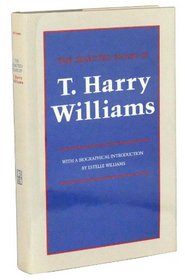 The Selected Essays of T. Harry Williams