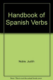 Handbook of Spanish Verbs