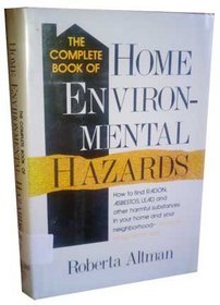 Complete Book of Home Environmental Hazards