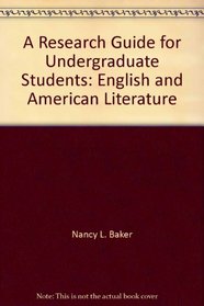 A Research Guide for Undergraduate Students: English and American Literature