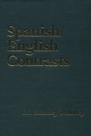 Spanish/English Contrasts: An Introduction to Spanish Linguistics (Romance Languages and Linguistics Series)