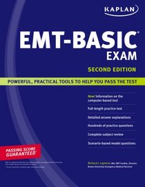 Kaplan EMT-Basic Exam, 2nd Edition (Kaplan Emt-Basic Exam)