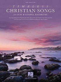 Timeless Christian Songs: 24 CCM & Gospel Favorites