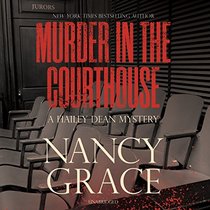 Murder in the Courthouse: A Hailey Dean Mystery (Hailey Dean Mysteries, Book 3)