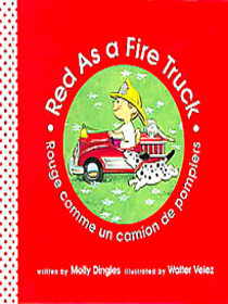 Red As a Fire Truck/rojo Como Un Camion De Bomberos (Community of Color/Comunidad Del Color)
