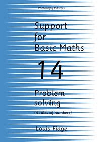 Support for Basic Maths: Problem Solving (four Rules of Number) Bk. 14