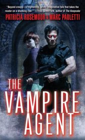 The Vampire Agent (Annals of Alchemy and Blood, Bk 2)