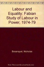 Labour and Equality: Fabian Study of Labour in Power, 1974-79