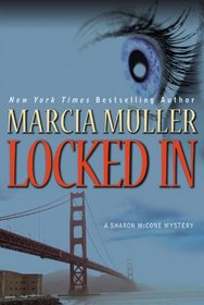 Locked In (Sharon McCone, Bk 27)