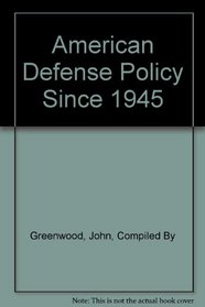 American defense policy since 1945;: A preliminary bibliography, (National Security studies series)