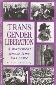 Transgender Liberation: A Movement Whose Time Has Come