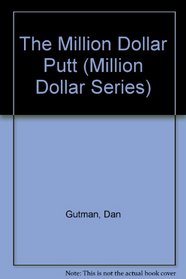 Million Dollar Putt (The Million Dollar Series)