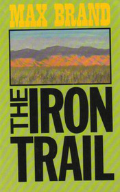 The Iron Trail (Large Print)