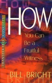 How You Can Be a Fruitful Witness (Transferable Concepts (Paperback)) (Transferable Concepts)
