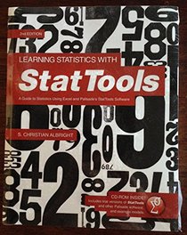 Learning Statistics with StatTools: A Guide to Statistics Using Excel and Palisade's StatTools Software