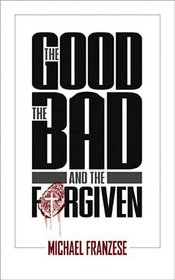 The Good, the Bad, and the Forgiven (20 pack)