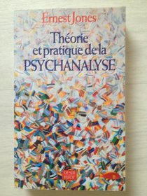 Thorie et pratique de la psychanalyse