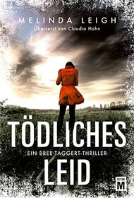 Tdliches Leid (Ein Bree-Taggert-Thriller) (German Edition)