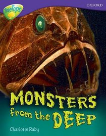 Oxford Reading Tree: Stage 11A: TreeTops More Non-fiction: Monsters from the Deep (Treetops Non Fiction)