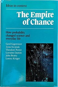 The Empire of Chance : How Probability Changed Science and Everyday Life (Ideas in Context)