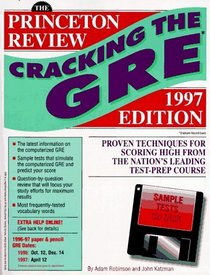 Cracking the GRE with Sample Tests on Computer Disks, 1997 ed (Annual)