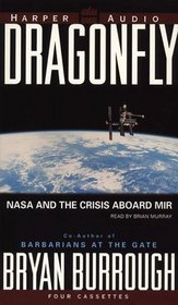 Dragonfly: Nasa and the Crisis Aboard Mir