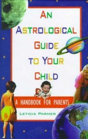An Astrological Guide to Your Child