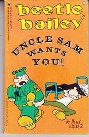 Beetle Bailey: Uncle Sam Wants You!