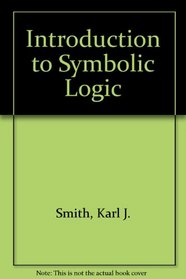 Introduction to Symbolic Logic (A. H. Maslow Series)