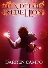 Alex Detail's Rebellion (Choose Your Destiny)