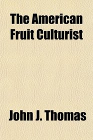 The American Fruit Culturist