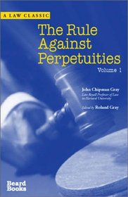 The Rule Against Perpetuities, Vol. 1: Fourth Edition