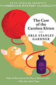 The Case of the Careless Kitten: A Perry Mason Mystery (Otto Penzler Presents American Mystery Classics)