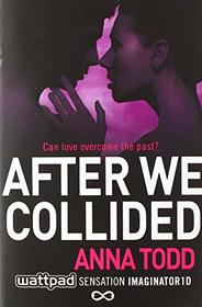 After We Collided (The After Series)