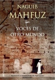 Voces De Otro Mundo (Mr Naguib Mahfuz) (Spanish Edition)