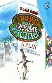 Roald Dahl's Charlie and the Chocolate Factory (Play)