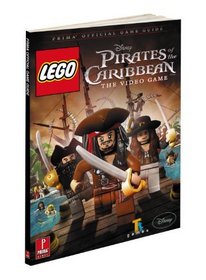 LEGO Pirates of The Caribbean: The Video Game: Prima Official Game Guide