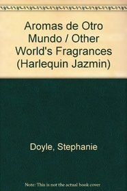 Aromas De Otro Mundo  (Other World's Fragrances) (Jasmin, 75) (Spanish Edition)