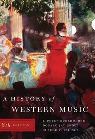 A History of Western Music, Eighth Edition