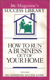 How to Run a Business Out of Your Home (No Nonsense Success Guides)