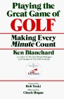 Playing the Great Game of Golf: Making Every Minute Count