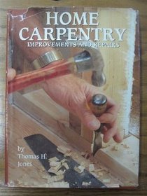 Home Carpentry: Improvements and Repairs