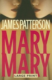 Mary, Mary (Alex Cross, Bk 11) (Large Print)