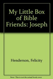 My Little Box of Bible Friends: Joseph